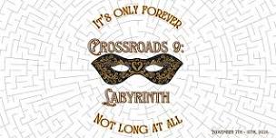 Crossroads 9: Labyrinth