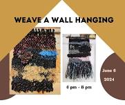 Weave a Wall Hanging
