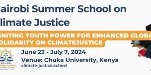 The Nairobi Summer School on Climate Justice (NSSCJ) Cohort IV 2024