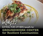 Eating for Others: Groundwork Center for Resilient Communities at Palette Bistro