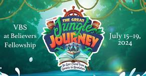 Great Jungle Journey VBS at Believers Fellowship
