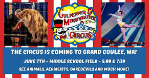 C&M Circus is coming to Grand Coulee, WA!