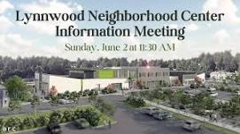 Lynnwood Neighborhood Center Information Meeting