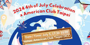 2024 4th of July Celebration x American Club Taipei (ACC)