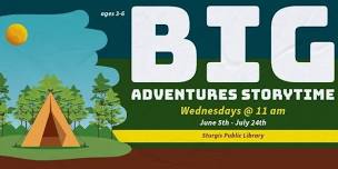 Big Adventures Storytime (ages 3-6)
