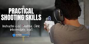 Practical Shooting Skills - Intermediate Level Shooting Clinic
