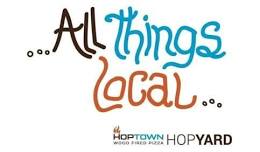 All Things Local... Summer and Fall Markets in the Hopyard at Hoptown