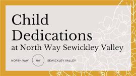 Child Dedications at Sewickley Valley