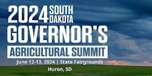 2024 South Dakota Governor's Agricultural Summit