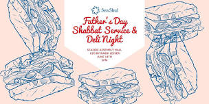 Father's Day Shabbat Service & Deli Night