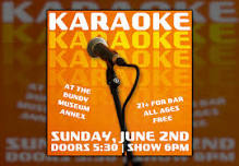 Karaoke Night - Live at the Annex Theater - Sunday, June 2nd, 2024 — The Bundy Museum of History & Art