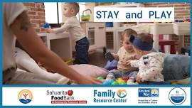 Stay & Play- Family Resource Center at Sahuarita Food Bank