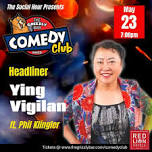 THE GRIZZLY BAR COMEDY CLUB: May 23, 2024: Ying Vigilan ft. Phil Klingler