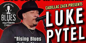 LUKE PYTEL - Rising Blues Guitar Star From Chicago - in Arcadia!