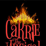 Carrie: The Musical by TheatreZone