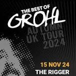 The Bestof Grohl - The Rigger, Newcastle-Under-Lyme