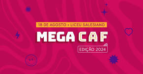 MEGA CAF 2024 - 32º Campinas Anime Fest