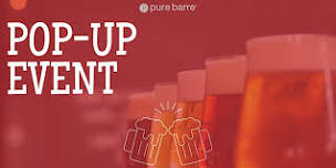 Barre & Brew: Pure Barre RSM x Laguna Beach Beer CO Pop-up Class!