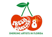 Fresh Squeezed 8: Emerging Artists in Florida​