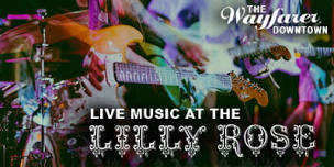 LIVE MUSIC at Lilly Rose