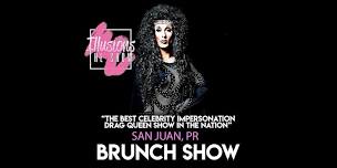 Illusions The Drag Brunch San Juan - Drag Queen Brunch Show -San Juan