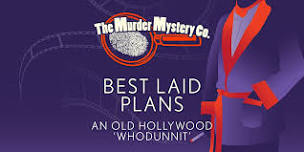 Best Laid Plans: Murder Mystery Dinner Theater Show in Seattle