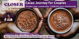 Closer ♡ Cacao Journey for Couples