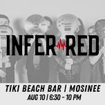 INFER/RED at Tiki Beach Bar in Mosinee