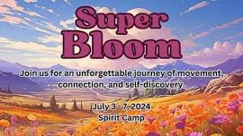 Super Bloom – Yoga, Dance, Nature, and Self-Discovery
