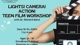 Lights! Camera! Action! Teen Film Workshop