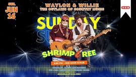 Willie & Waylon: The Outlaws of Country Music - 76th Annual Shrimporee