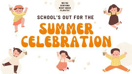 School's Out For the Summer Celebration