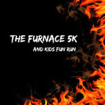 7th annual The Furnace 5k and Kid's Dash