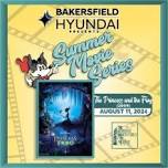Bakersfield Hyundai Presents Summer Movie Series: The Princess and the Frog