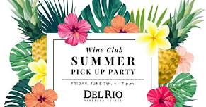 Summer Wine Club Pick Up Party