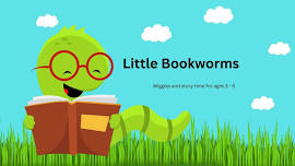 Little Bookworms: Wiggles & Storytime for ages 3 - 6