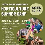 Green Thumb Adventures Horticulture Summer Camp