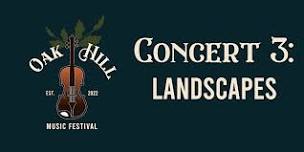 Oak Hill Music Festival: Landscapes