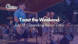 Toast the Weekend: Standing Room Only