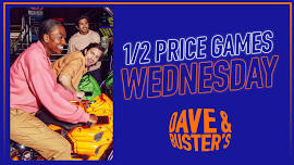 1 / 2 Price Games Wednesdays
