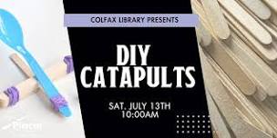 DIY Catapults at the Colfax Library