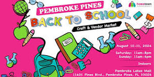 Pembroke Pines Back-to-School Craft and Vendor Market