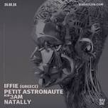 Iffie: Petit Astronaute B2B 3AM: NATALLY