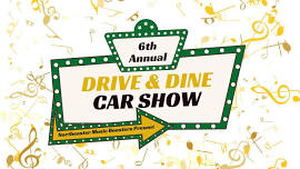 6th Annual Drive & Dine Car Show