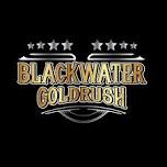 Blackwater Goldrush at the Oasis