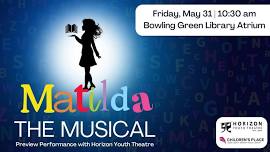 Matilda the Musical: Preview Performance with Horizon Youth Theatre