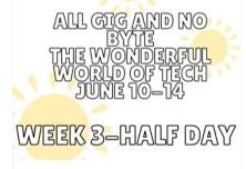 All Gig and No Byte - HALF DAY Camp