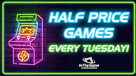 Tuesday Half Price Games