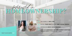 Down Payment Assistance and First Time Home Owners Coaching Class