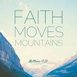 Faith Moves Mountains with Pastor Joseph Mullins